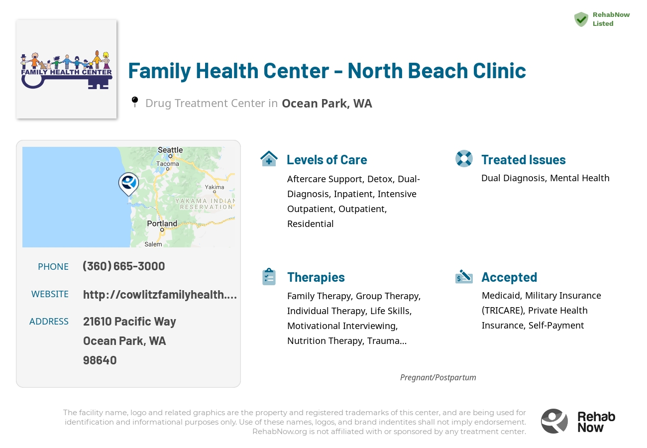 Helpful reference information for Family Health Center - North Beach Clinic, a drug treatment center in Washington located at: 21610 Pacific Way, Ocean Park, WA 98640, including phone numbers, official website, and more. Listed briefly is an overview of Levels of Care, Therapies Offered, Issues Treated, and accepted forms of Payment Methods.