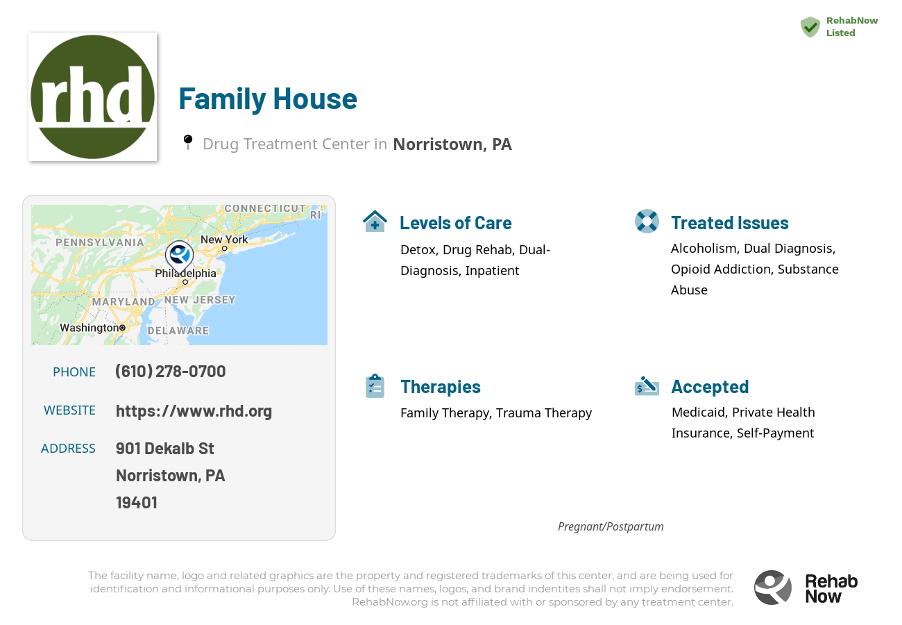 Helpful reference information for Family House, a drug treatment center in Pennsylvania located at: 901 Dekalb St, Norristown, PA 19401, including phone numbers, official website, and more. Listed briefly is an overview of Levels of Care, Therapies Offered, Issues Treated, and accepted forms of Payment Methods.