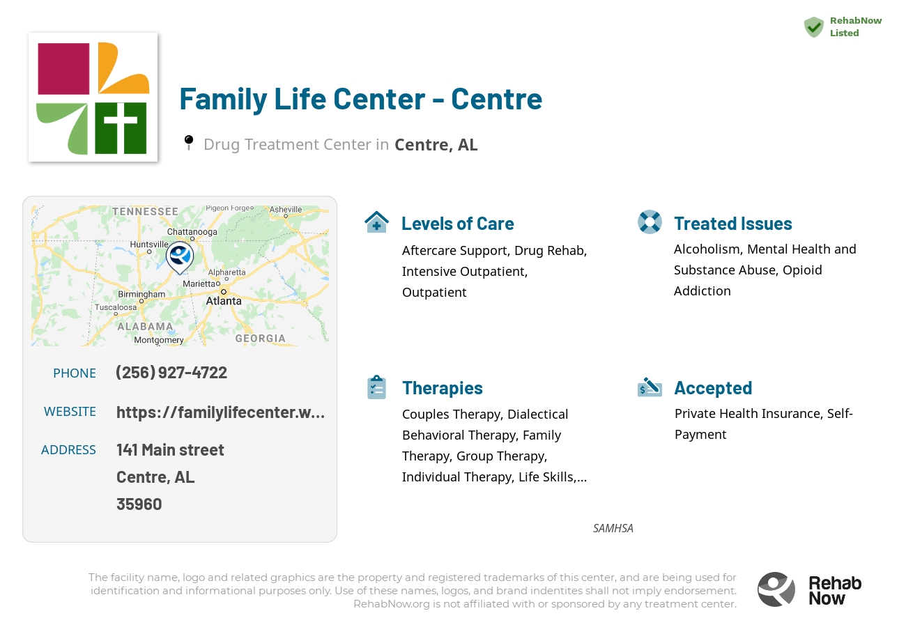 Helpful reference information for Family Life Center - Centre, a drug treatment center in Alabama located at: 141 Main Street, Centre, AL 35960, including phone numbers, official website, and more. Listed briefly is an overview of Levels of Care, Therapies Offered, Issues Treated, and accepted forms of Payment Methods.