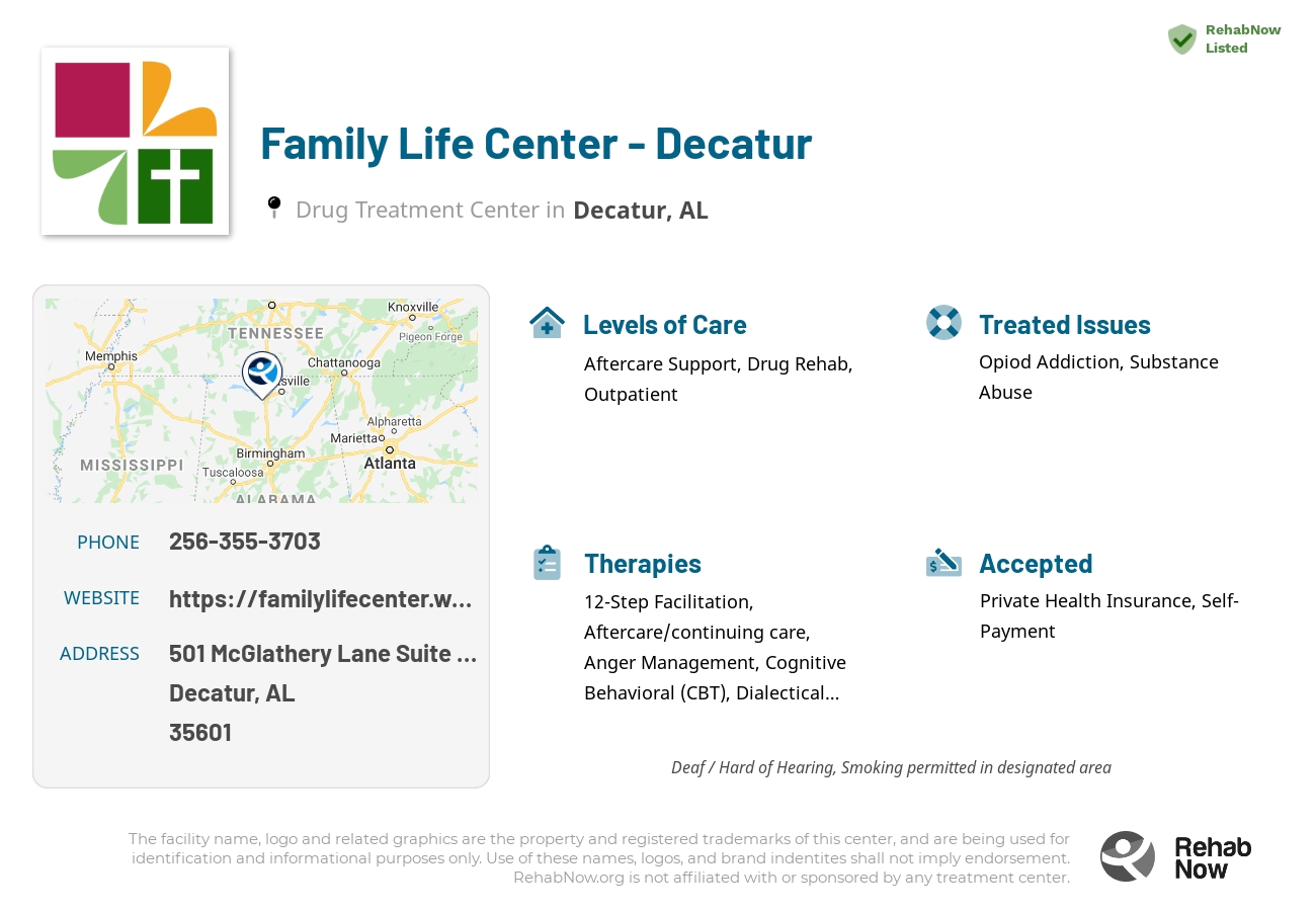 Helpful reference information for Family Life Center - Decatur, a drug treatment center in Alabama located at: 501 McGlathery Lane Suite 6-B, Decatur, AL 35601, including phone numbers, official website, and more. Listed briefly is an overview of Levels of Care, Therapies Offered, Issues Treated, and accepted forms of Payment Methods.