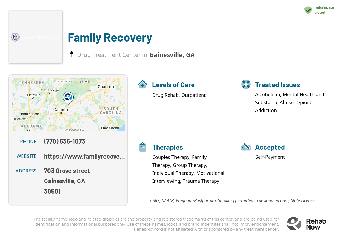 Helpful reference information for Family Recovery, a drug treatment center in Georgia located at: 703 703 Grove street, Gainesville, GA 30501, including phone numbers, official website, and more. Listed briefly is an overview of Levels of Care, Therapies Offered, Issues Treated, and accepted forms of Payment Methods.