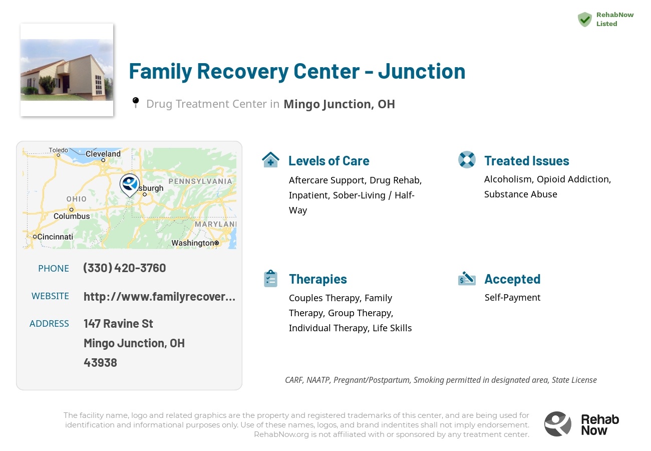 Helpful reference information for Family Recovery Center - Junction, a drug treatment center in Ohio located at: 147 Ravine St, Mingo Junction, OH 43938, including phone numbers, official website, and more. Listed briefly is an overview of Levels of Care, Therapies Offered, Issues Treated, and accepted forms of Payment Methods.
