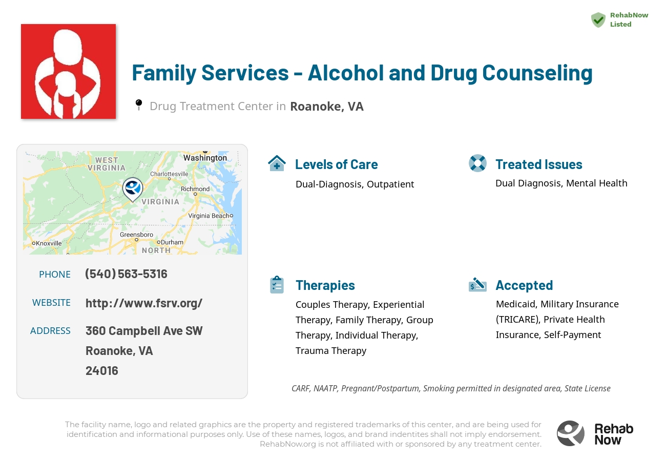 Helpful reference information for Family Services - Alcohol and Drug Counseling, a drug treatment center in Virginia located at: 360 Campbell Ave SW, Roanoke, VA 24016, including phone numbers, official website, and more. Listed briefly is an overview of Levels of Care, Therapies Offered, Issues Treated, and accepted forms of Payment Methods.
