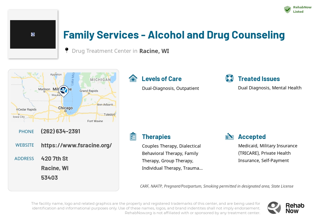 Helpful reference information for Family Services - Alcohol and Drug Counseling, a drug treatment center in Wisconsin located at: 420 7th St, Racine, WI 53403, including phone numbers, official website, and more. Listed briefly is an overview of Levels of Care, Therapies Offered, Issues Treated, and accepted forms of Payment Methods.