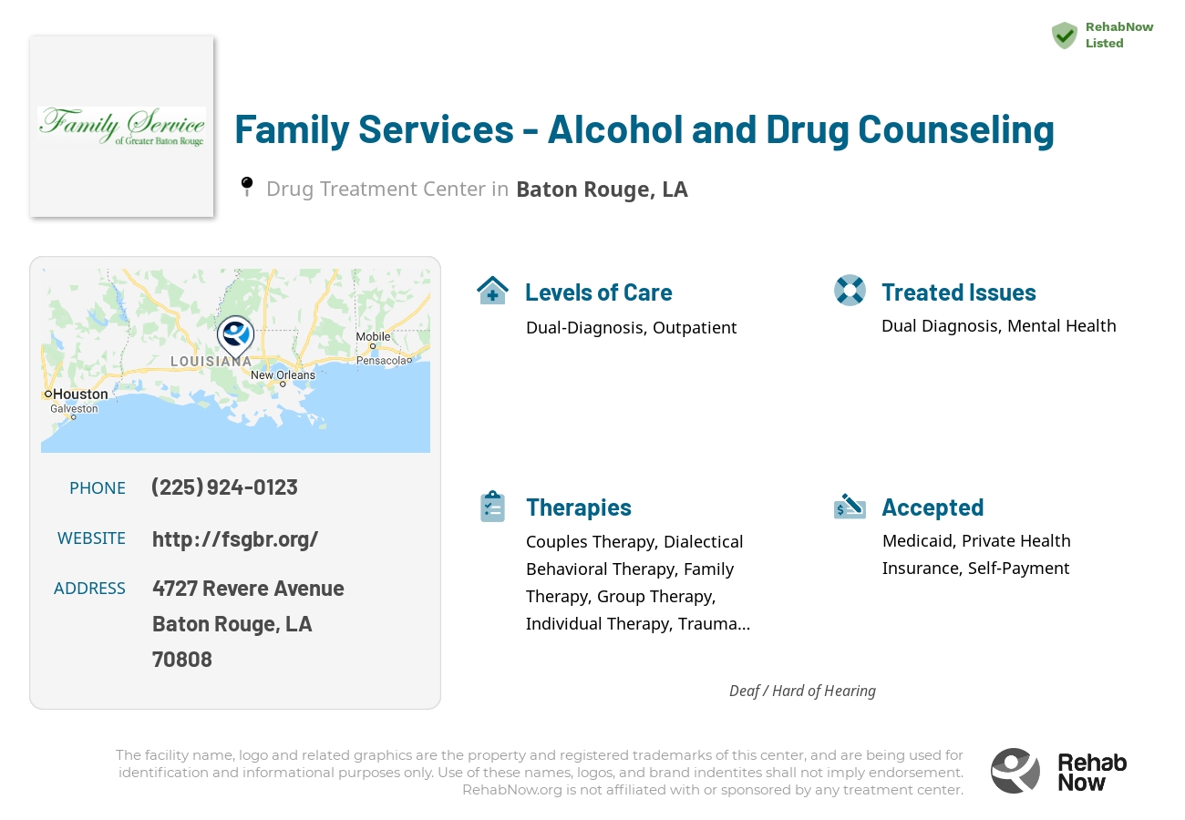 Helpful reference information for Family Services - Alcohol and Drug Counseling, a drug treatment center in Louisiana located at: 4727 4727 Revere Avenue, Baton Rouge, LA 70808, including phone numbers, official website, and more. Listed briefly is an overview of Levels of Care, Therapies Offered, Issues Treated, and accepted forms of Payment Methods.