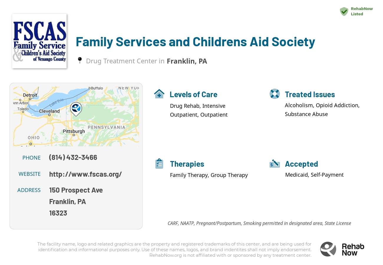 Helpful reference information for Family Services and Childrens Aid Society, a drug treatment center in Pennsylvania located at: 150 Prospect Ave, Franklin, PA 16323, including phone numbers, official website, and more. Listed briefly is an overview of Levels of Care, Therapies Offered, Issues Treated, and accepted forms of Payment Methods.