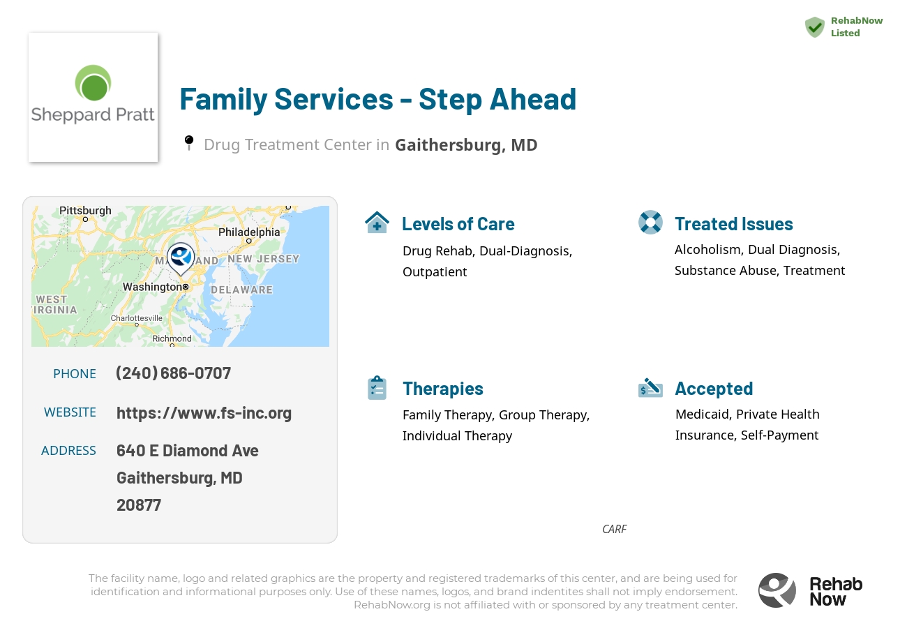 Helpful reference information for Family Services - Step Ahead, a drug treatment center in Maryland located at: 640 E Diamond Ave, Gaithersburg, MD 20877, including phone numbers, official website, and more. Listed briefly is an overview of Levels of Care, Therapies Offered, Issues Treated, and accepted forms of Payment Methods.
