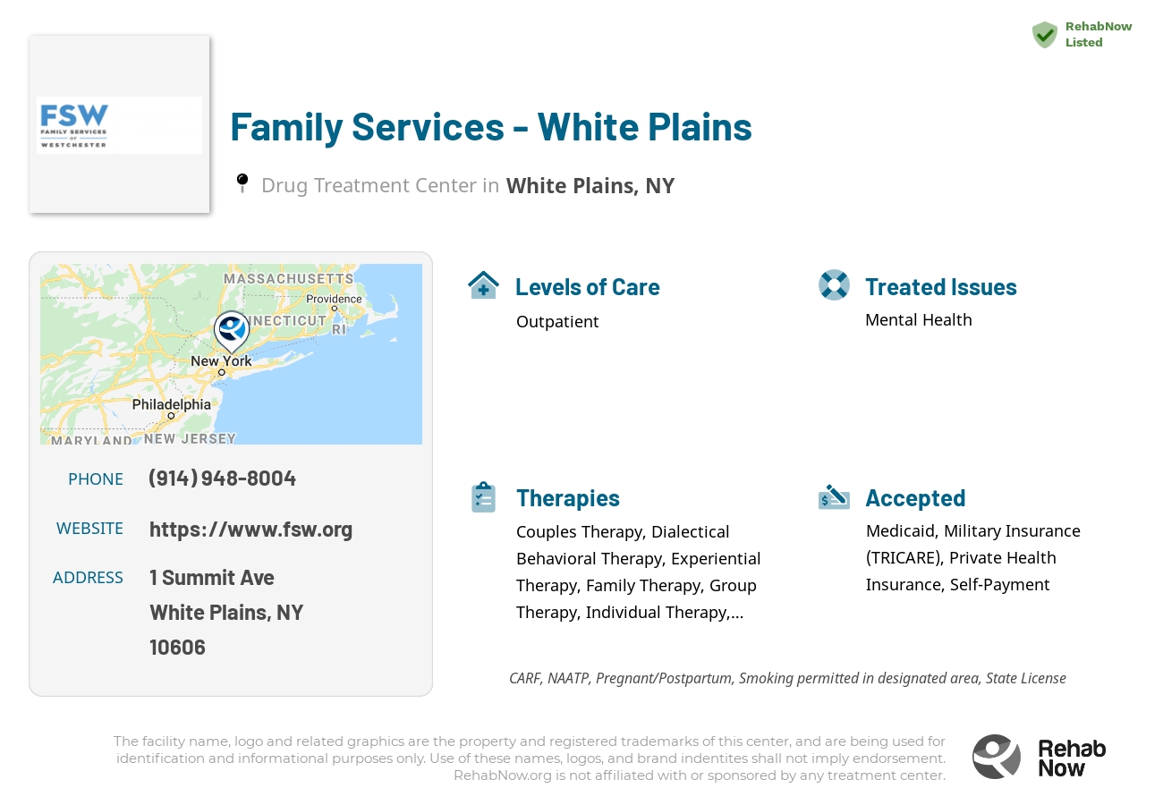 Helpful reference information for Family Services - White Plains, a drug treatment center in New York located at: 1 Summit Ave, White Plains, NY 10606, including phone numbers, official website, and more. Listed briefly is an overview of Levels of Care, Therapies Offered, Issues Treated, and accepted forms of Payment Methods.