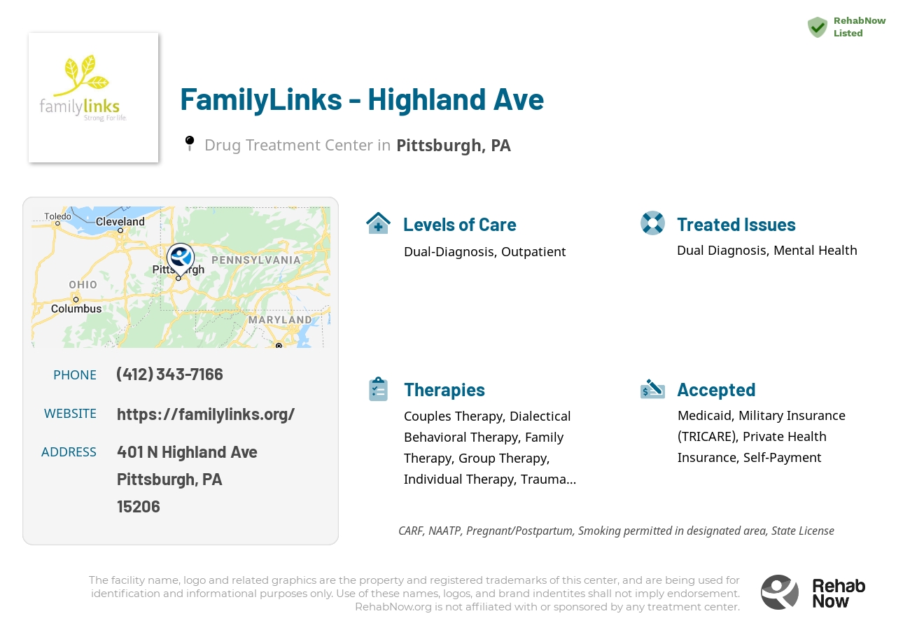 Helpful reference information for FamilyLinks - Highland Ave, a drug treatment center in Pennsylvania located at: 401 N Highland Ave, Pittsburgh, PA 15206, including phone numbers, official website, and more. Listed briefly is an overview of Levels of Care, Therapies Offered, Issues Treated, and accepted forms of Payment Methods.