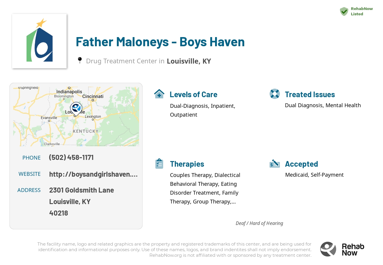 Helpful reference information for Father Maloneys - Boys Haven, a drug treatment center in Kentucky located at: 2301 Goldsmith Lane, Louisville, KY, 40218, including phone numbers, official website, and more. Listed briefly is an overview of Levels of Care, Therapies Offered, Issues Treated, and accepted forms of Payment Methods.