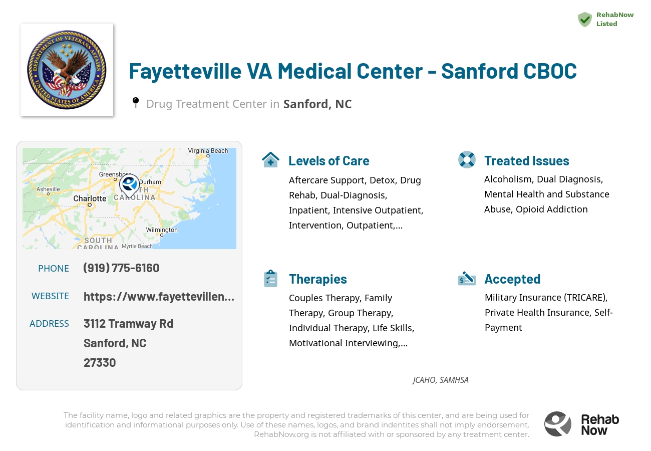 Helpful reference information for Fayetteville VA Medical Center - Sanford CBOC, a drug treatment center in North Carolina located at: 3112 Tramway Rd, Sanford, NC 27330, including phone numbers, official website, and more. Listed briefly is an overview of Levels of Care, Therapies Offered, Issues Treated, and accepted forms of Payment Methods.