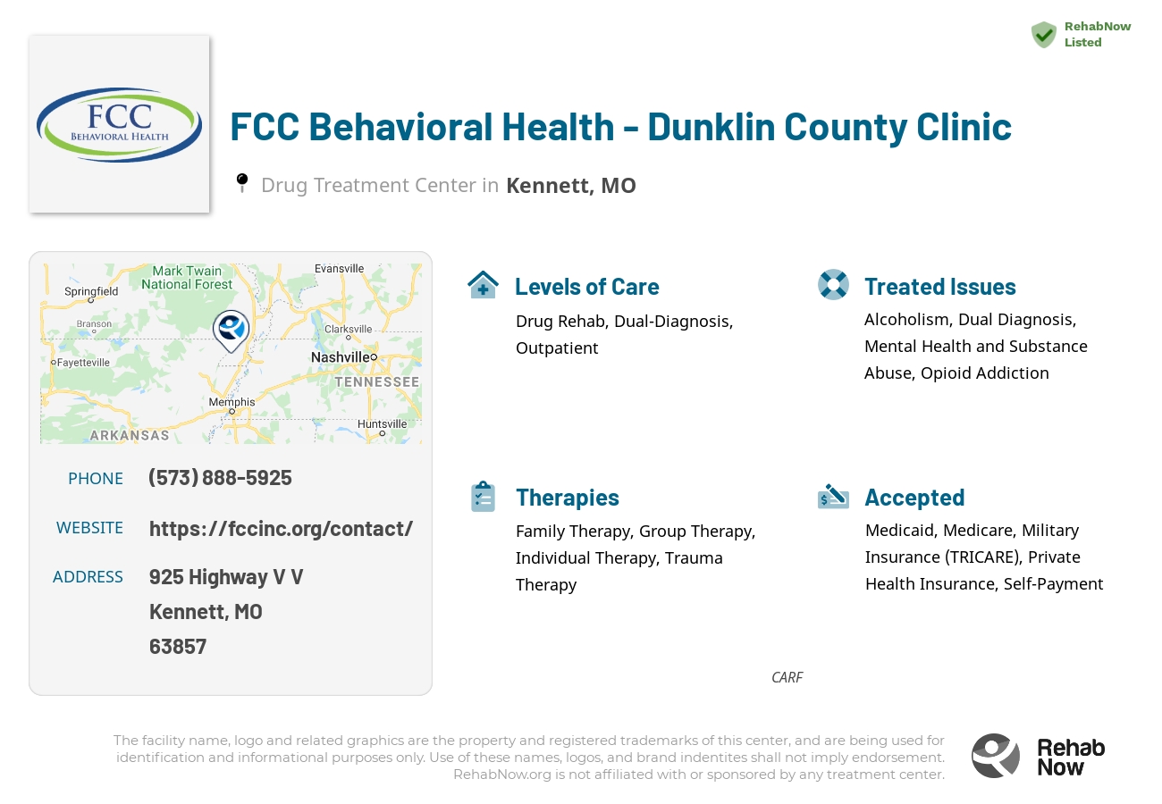 Helpful reference information for FCC Behavioral Health - Dunklin County Clinic, a drug treatment center in Missouri located at: 925 Highway V V, Kennett, MO, 63857, including phone numbers, official website, and more. Listed briefly is an overview of Levels of Care, Therapies Offered, Issues Treated, and accepted forms of Payment Methods.
