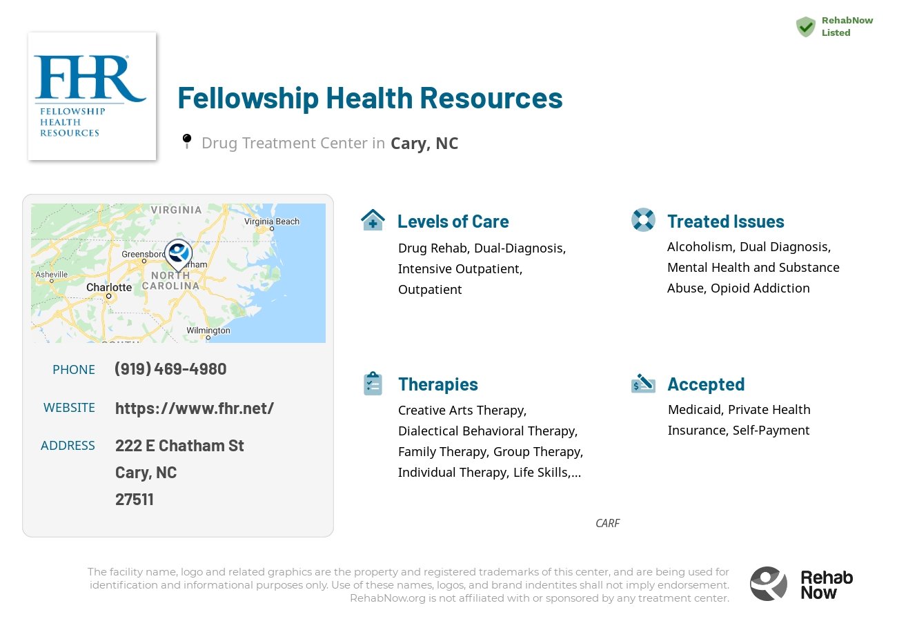 Helpful reference information for Fellowship Health Resources, a drug treatment center in North Carolina located at: 222 E Chatham St, Cary, NC 27511, including phone numbers, official website, and more. Listed briefly is an overview of Levels of Care, Therapies Offered, Issues Treated, and accepted forms of Payment Methods.