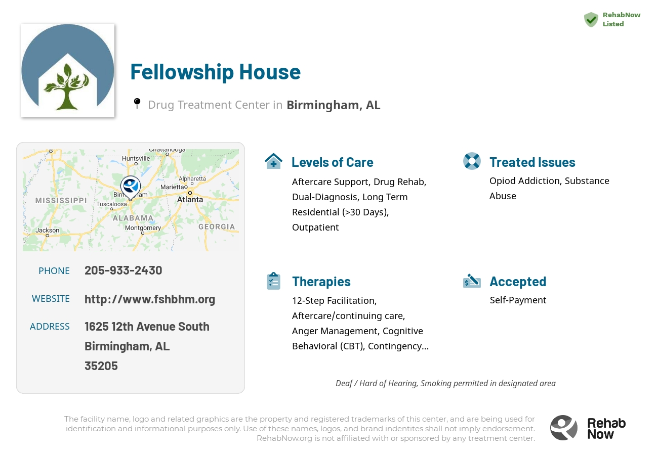 Helpful reference information for Fellowship House, a drug treatment center in Alabama located at: 1625 12th Avenue South, Birmingham, AL 35205, including phone numbers, official website, and more. Listed briefly is an overview of Levels of Care, Therapies Offered, Issues Treated, and accepted forms of Payment Methods.