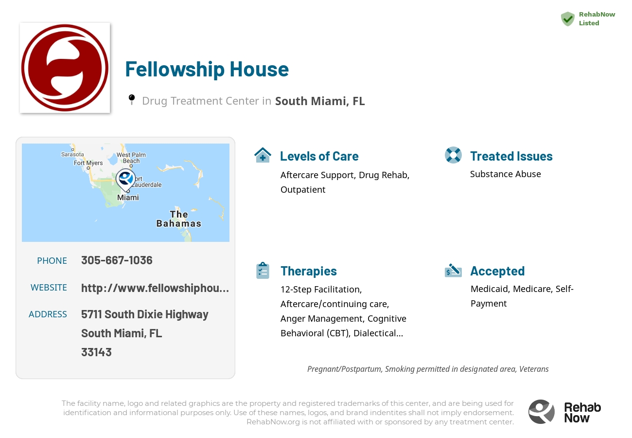 Helpful reference information for Fellowship House, a drug treatment center in Florida located at: 5711 South Dixie Highway, South Miami, FL 33143, including phone numbers, official website, and more. Listed briefly is an overview of Levels of Care, Therapies Offered, Issues Treated, and accepted forms of Payment Methods.