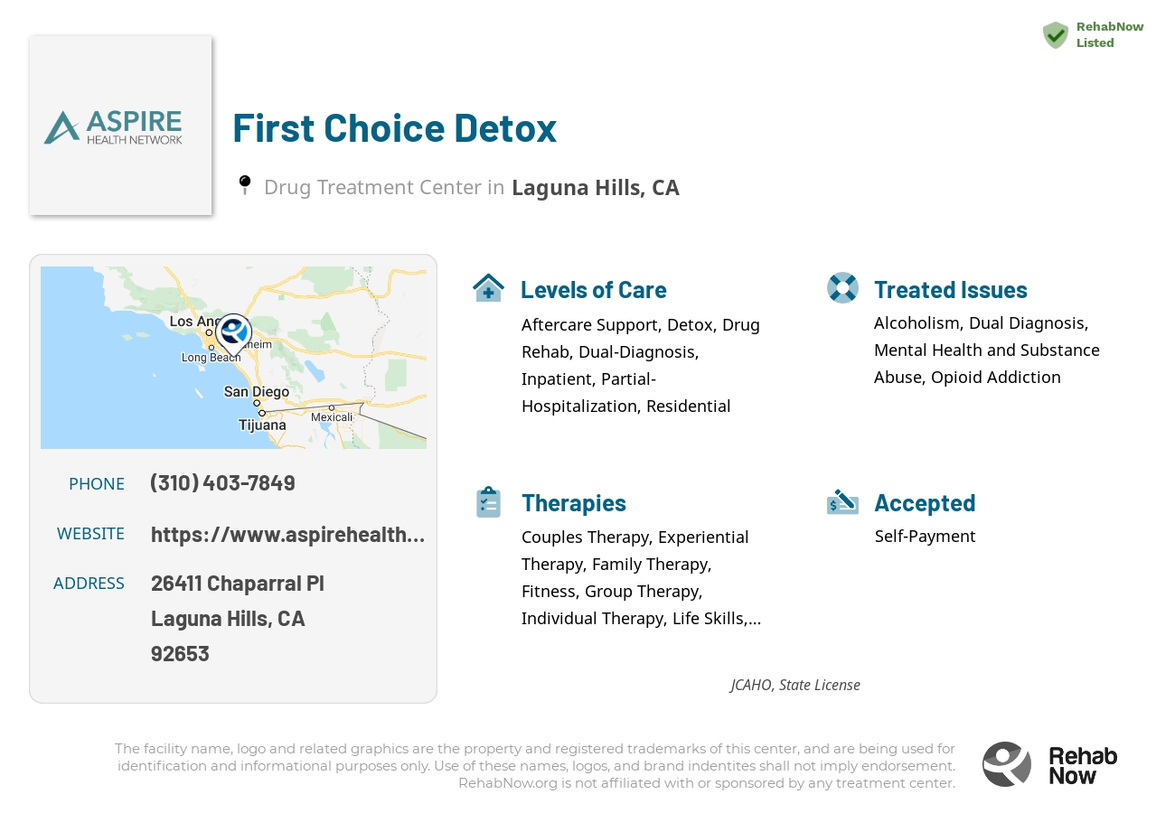 Helpful reference information for First Choice Detox, a drug treatment center in California located at: 26411 Chaparral Pl, Laguna Hills, CA 92653, including phone numbers, official website, and more. Listed briefly is an overview of Levels of Care, Therapies Offered, Issues Treated, and accepted forms of Payment Methods.