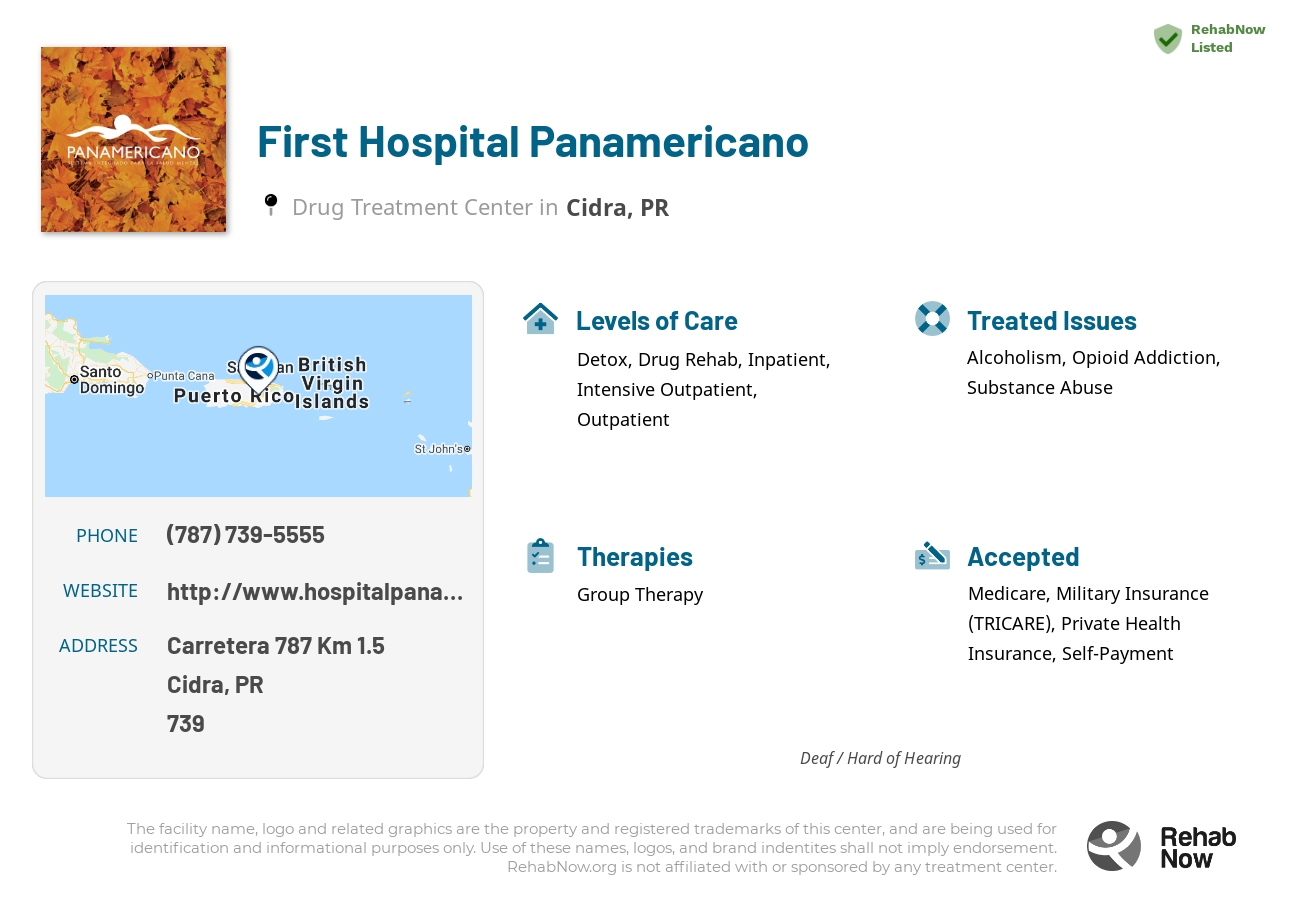 Helpful reference information for First Hospital Panamericano, a drug treatment center in Puerto Rico located at: Carretera 787 Km 1.5, Cidra, PR, 00739, including phone numbers, official website, and more. Listed briefly is an overview of Levels of Care, Therapies Offered, Issues Treated, and accepted forms of Payment Methods.