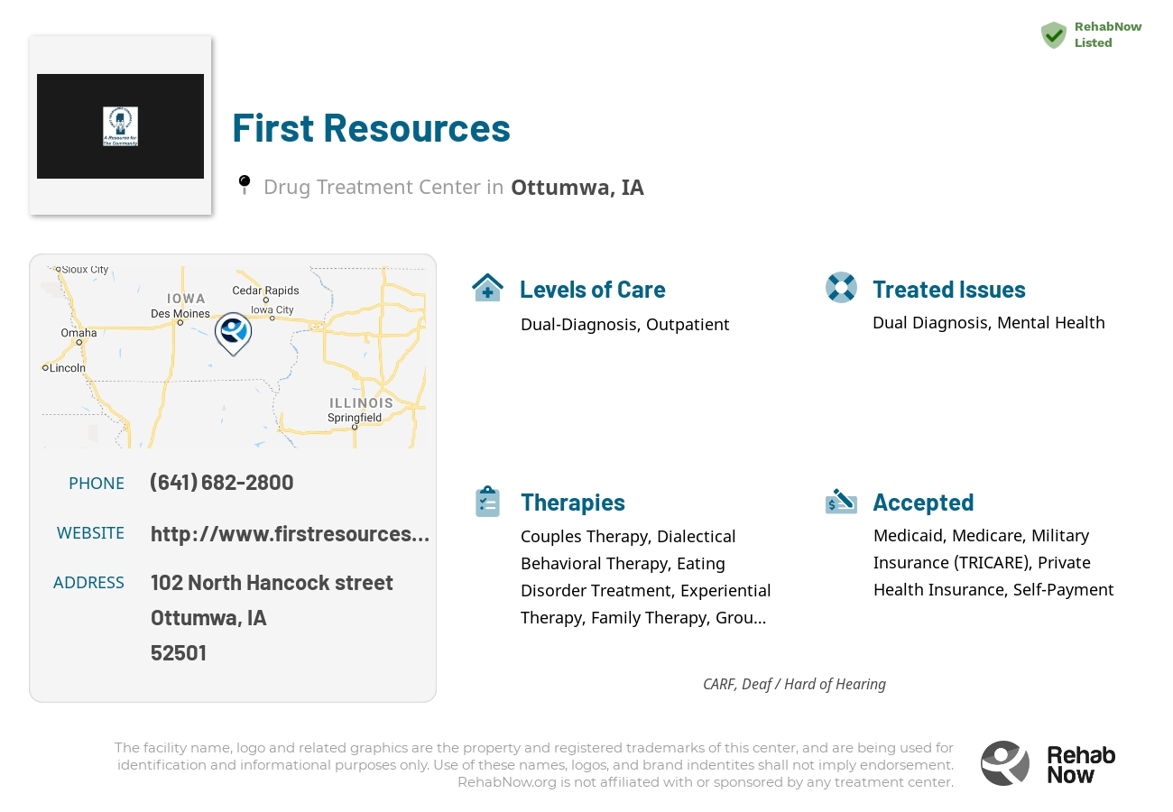 Helpful reference information for First Resources, a drug treatment center in Iowa located at: 102 North Hancock street, Ottumwa, IA, 52501, including phone numbers, official website, and more. Listed briefly is an overview of Levels of Care, Therapies Offered, Issues Treated, and accepted forms of Payment Methods.
