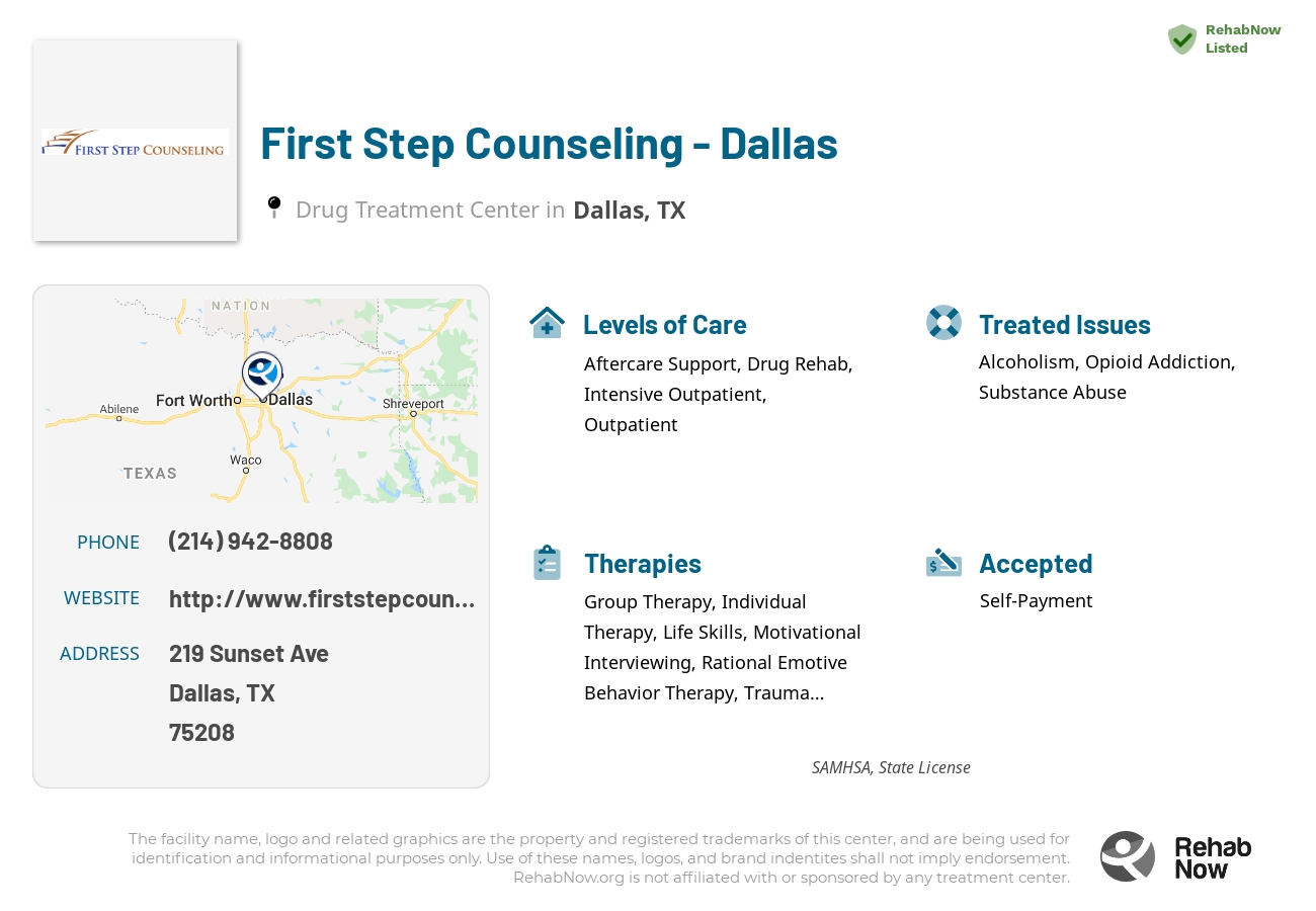 Helpful reference information for First Step Counseling - Dallas, a drug treatment center in Texas located at: 219 Sunset Ave, Dallas, TX 75208, including phone numbers, official website, and more. Listed briefly is an overview of Levels of Care, Therapies Offered, Issues Treated, and accepted forms of Payment Methods.