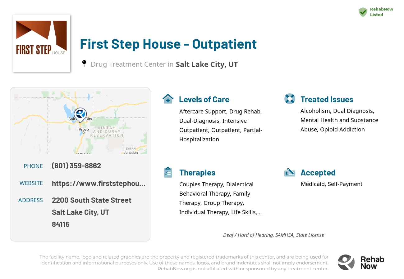 Helpful reference information for First Step House - Outpatient, a drug treatment center in Utah located at: 2200 2200 South State Street, Salt Lake City, UT 84115, including phone numbers, official website, and more. Listed briefly is an overview of Levels of Care, Therapies Offered, Issues Treated, and accepted forms of Payment Methods.