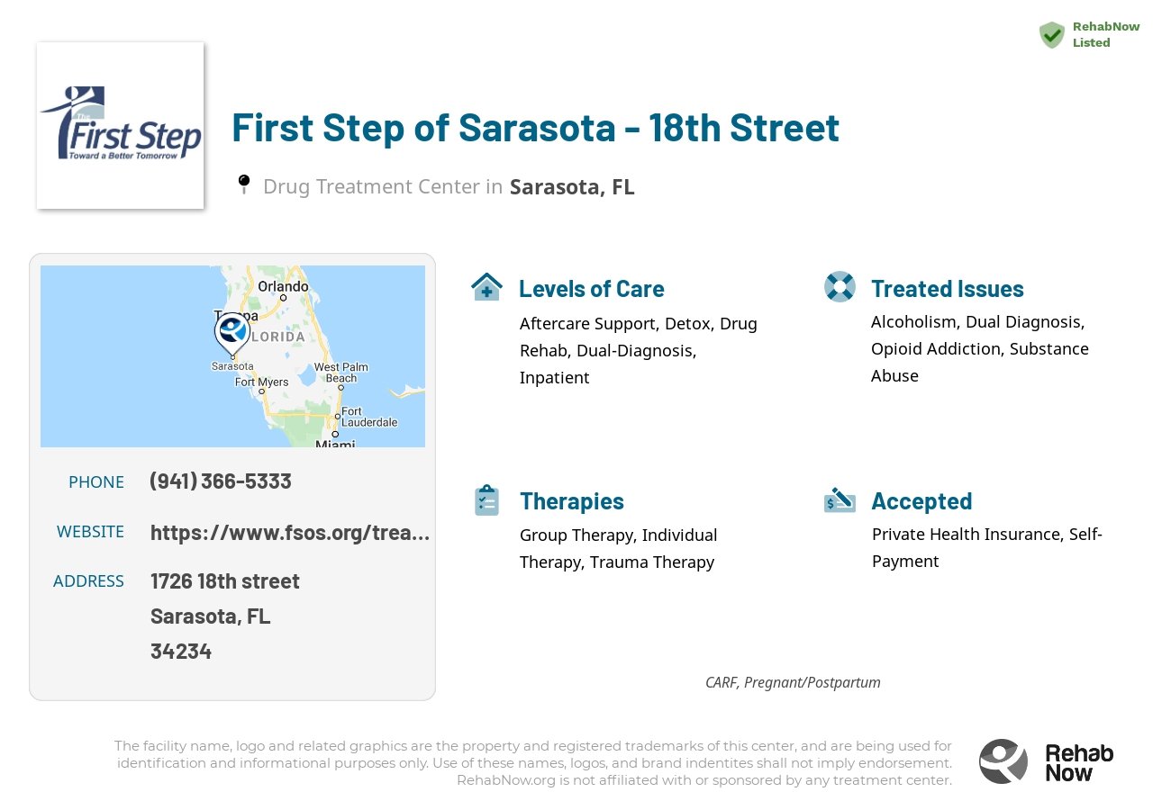 Helpful reference information for First Step of Sarasota - 18th Street, a drug treatment center in Florida located at: 1726 18th street, Sarasota, FL, 34234, including phone numbers, official website, and more. Listed briefly is an overview of Levels of Care, Therapies Offered, Issues Treated, and accepted forms of Payment Methods.