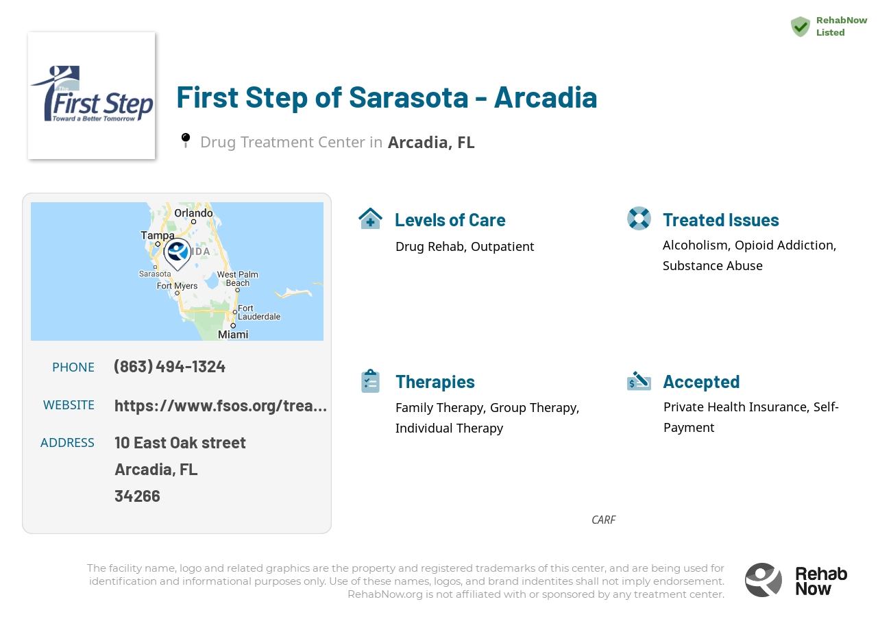 Helpful reference information for First Step of Sarasota - Arcadia, a drug treatment center in Florida located at: 10 East Oak street, Arcadia, FL, 34266, including phone numbers, official website, and more. Listed briefly is an overview of Levels of Care, Therapies Offered, Issues Treated, and accepted forms of Payment Methods.