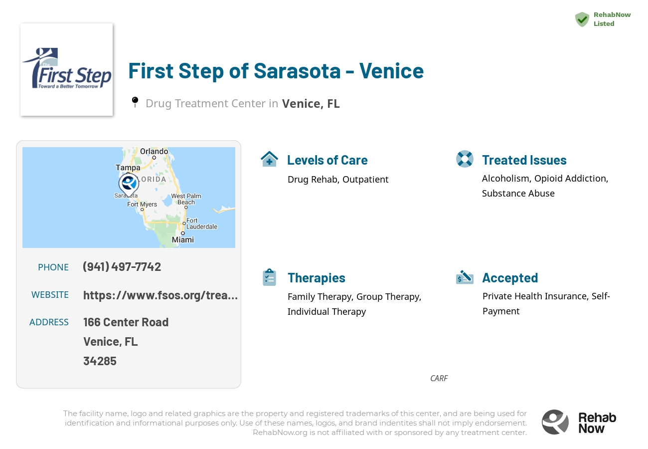 Helpful reference information for First Step of Sarasota - Venice, a drug treatment center in Florida located at: 166 Center Road, Venice, FL, 34285, including phone numbers, official website, and more. Listed briefly is an overview of Levels of Care, Therapies Offered, Issues Treated, and accepted forms of Payment Methods.