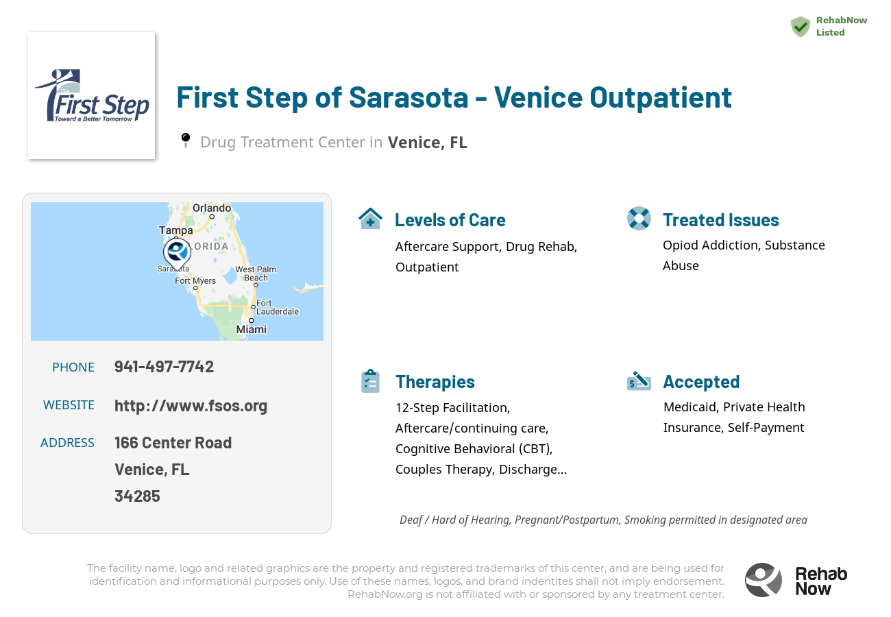 Helpful reference information for First Step of Sarasota - Venice Outpatient, a drug treatment center in Florida located at: 166 Center Road, Venice, FL 34285, including phone numbers, official website, and more. Listed briefly is an overview of Levels of Care, Therapies Offered, Issues Treated, and accepted forms of Payment Methods.