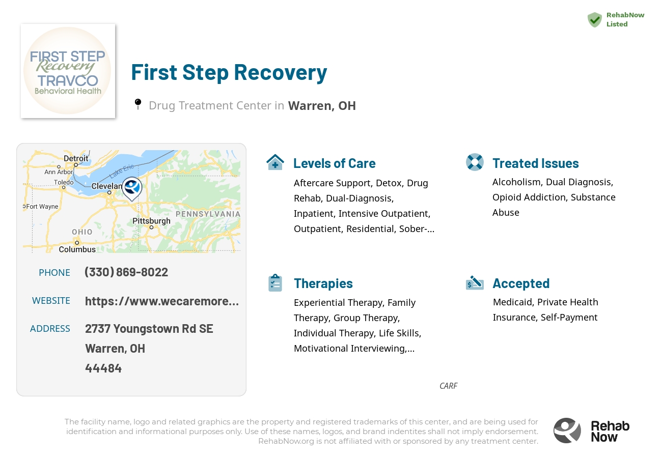 Helpful reference information for First Step Recovery, a drug treatment center in Ohio located at: 2737 Youngstown Rd SE, Warren, OH 44484, including phone numbers, official website, and more. Listed briefly is an overview of Levels of Care, Therapies Offered, Issues Treated, and accepted forms of Payment Methods.
