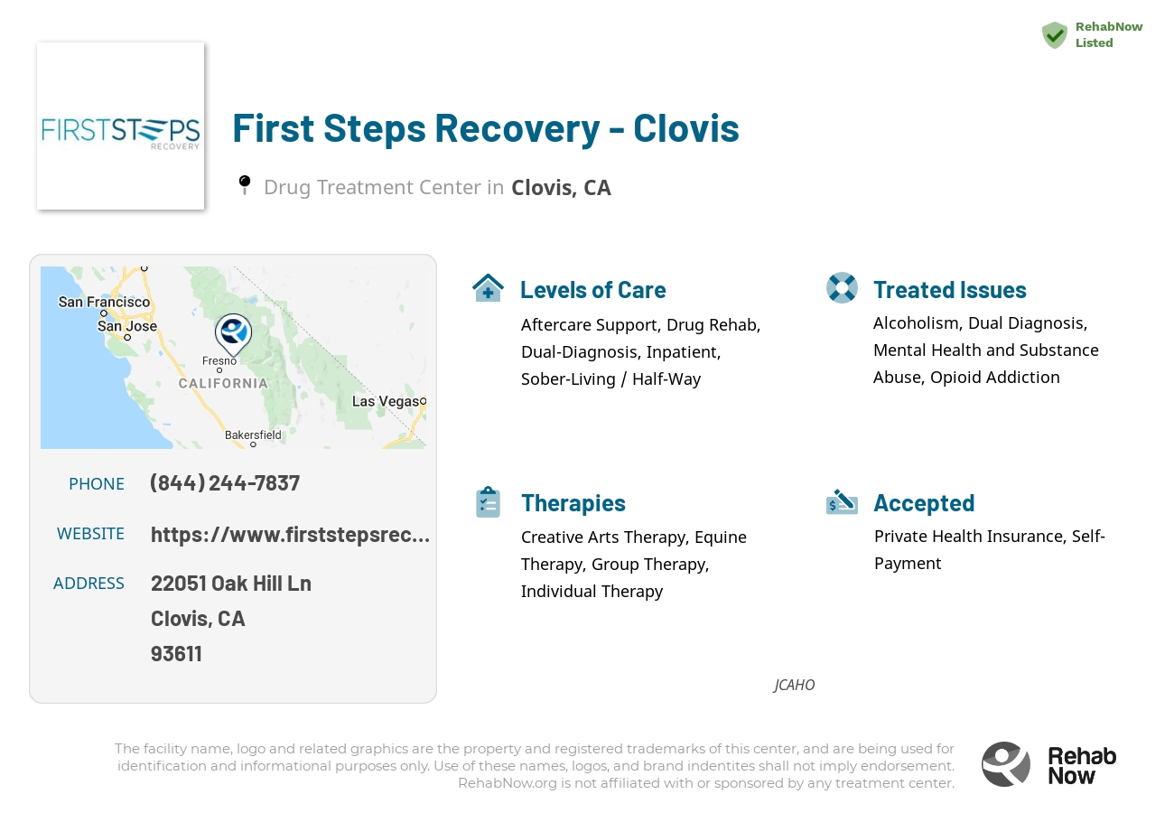 Helpful reference information for First Steps Recovery - Clovis, a drug treatment center in California located at: 22051 Oak Hill Ln, Clovis, CA 93611, including phone numbers, official website, and more. Listed briefly is an overview of Levels of Care, Therapies Offered, Issues Treated, and accepted forms of Payment Methods.