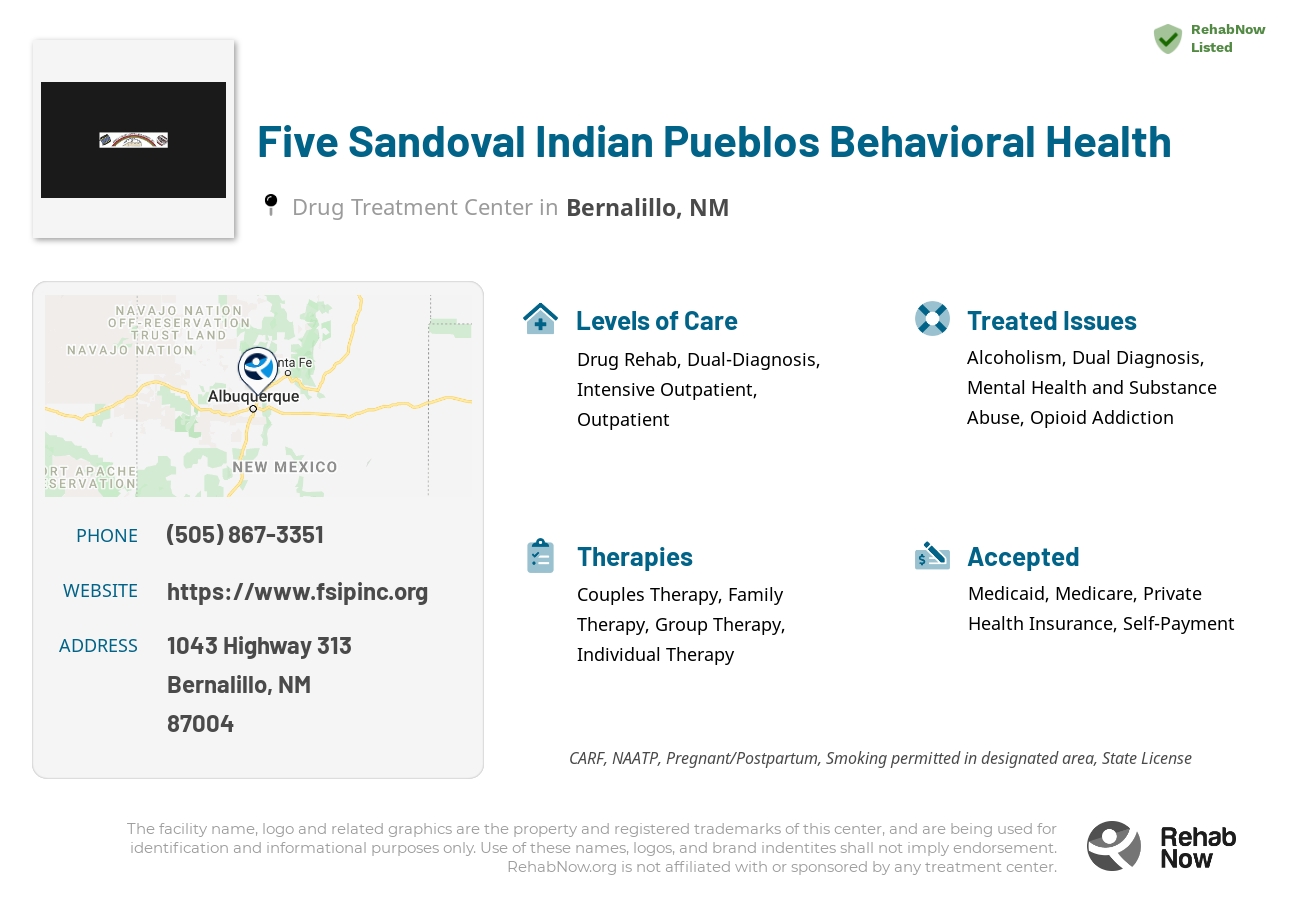 Helpful reference information for Five Sandoval Indian Pueblos Behavioral Health, a drug treatment center in New Mexico located at: 1043 1043 Highway 313, Bernalillo, NM 87004, including phone numbers, official website, and more. Listed briefly is an overview of Levels of Care, Therapies Offered, Issues Treated, and accepted forms of Payment Methods.