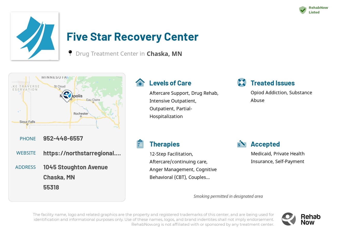 Helpful reference information for Five Star Recovery Center, a drug treatment center in Minnesota located at: 1045 Stoughton Avenue, Chaska, MN 55318, including phone numbers, official website, and more. Listed briefly is an overview of Levels of Care, Therapies Offered, Issues Treated, and accepted forms of Payment Methods.