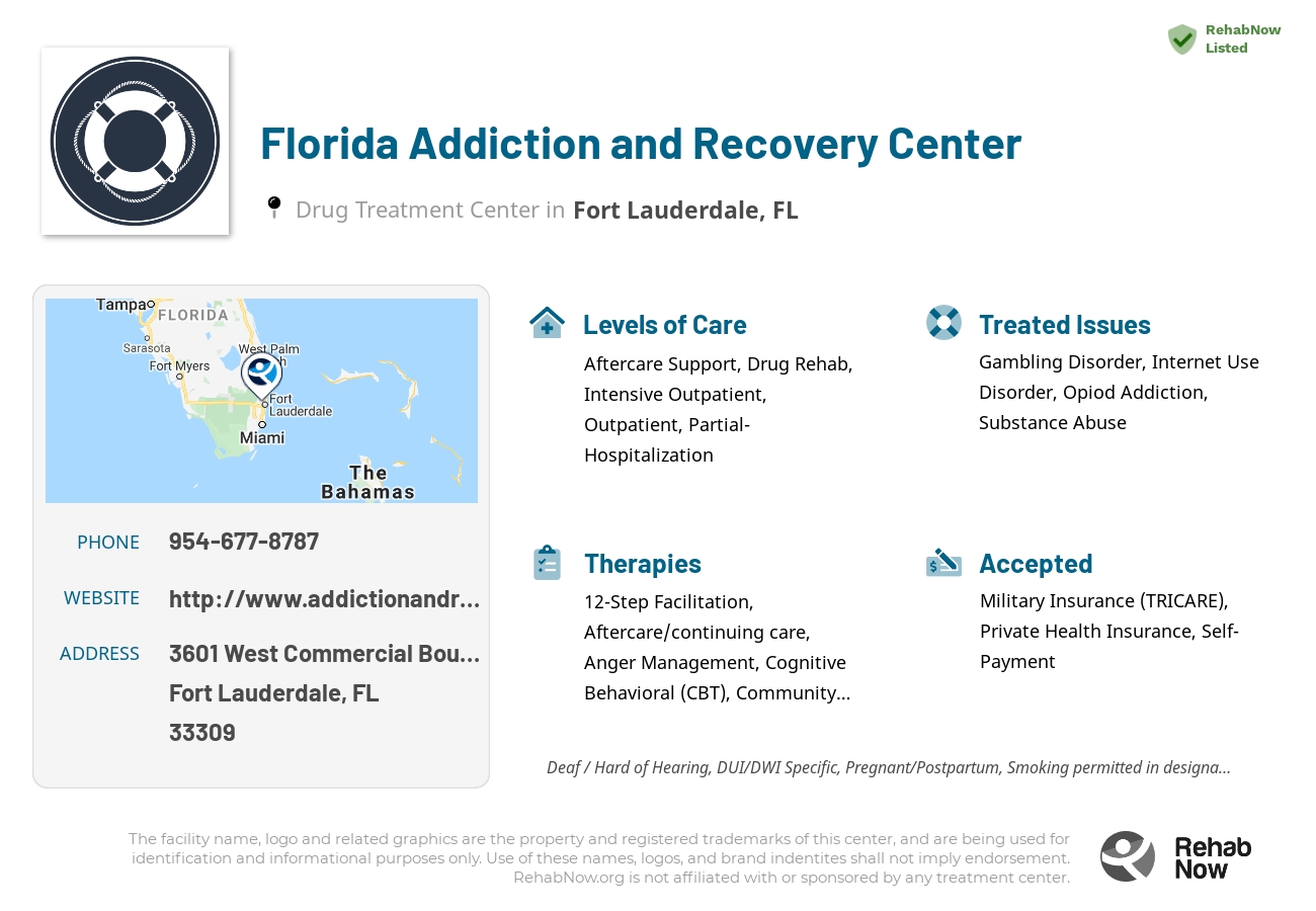 Helpful reference information for Florida Addiction and Recovery Center, a drug treatment center in Florida located at: 3601 West Commercial Boulevard Suite 35, Fort Lauderdale, FL 33309, including phone numbers, official website, and more. Listed briefly is an overview of Levels of Care, Therapies Offered, Issues Treated, and accepted forms of Payment Methods.