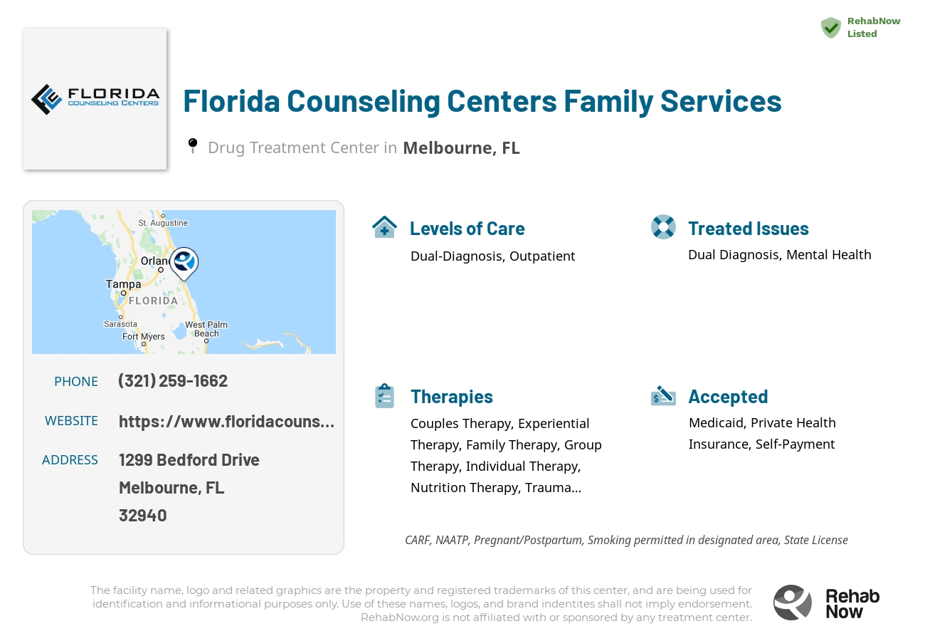 Helpful reference information for Florida Counseling Centers Family Services, a drug treatment center in Florida located at: 1299 Bedford Drive, Melbourne, FL, 32940, including phone numbers, official website, and more. Listed briefly is an overview of Levels of Care, Therapies Offered, Issues Treated, and accepted forms of Payment Methods.