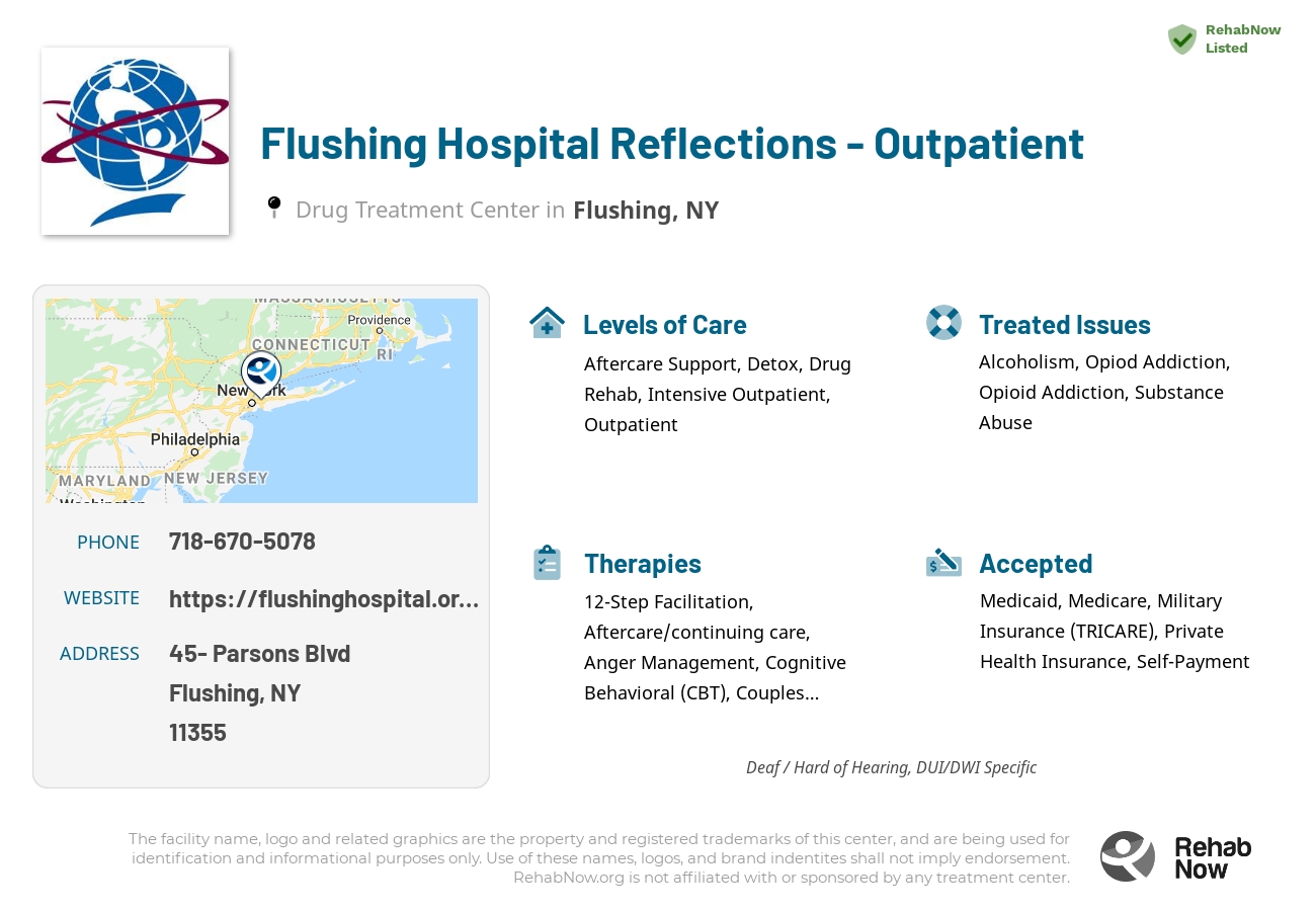 Helpful reference information for Flushing Hospital Reflections - Outpatient, a drug treatment center in New York located at: 45- Parsons Blvd, Flushing, NY 11355, including phone numbers, official website, and more. Listed briefly is an overview of Levels of Care, Therapies Offered, Issues Treated, and accepted forms of Payment Methods.