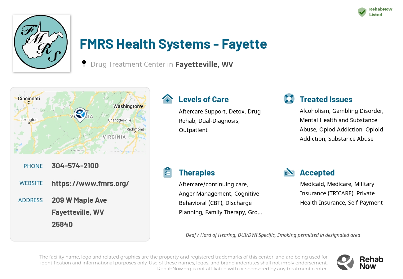 Helpful reference information for FMRS Health Systems - Fayette, a drug treatment center in West Virginia located at: 209 W Maple Ave, Fayetteville, WV 25840, including phone numbers, official website, and more. Listed briefly is an overview of Levels of Care, Therapies Offered, Issues Treated, and accepted forms of Payment Methods.