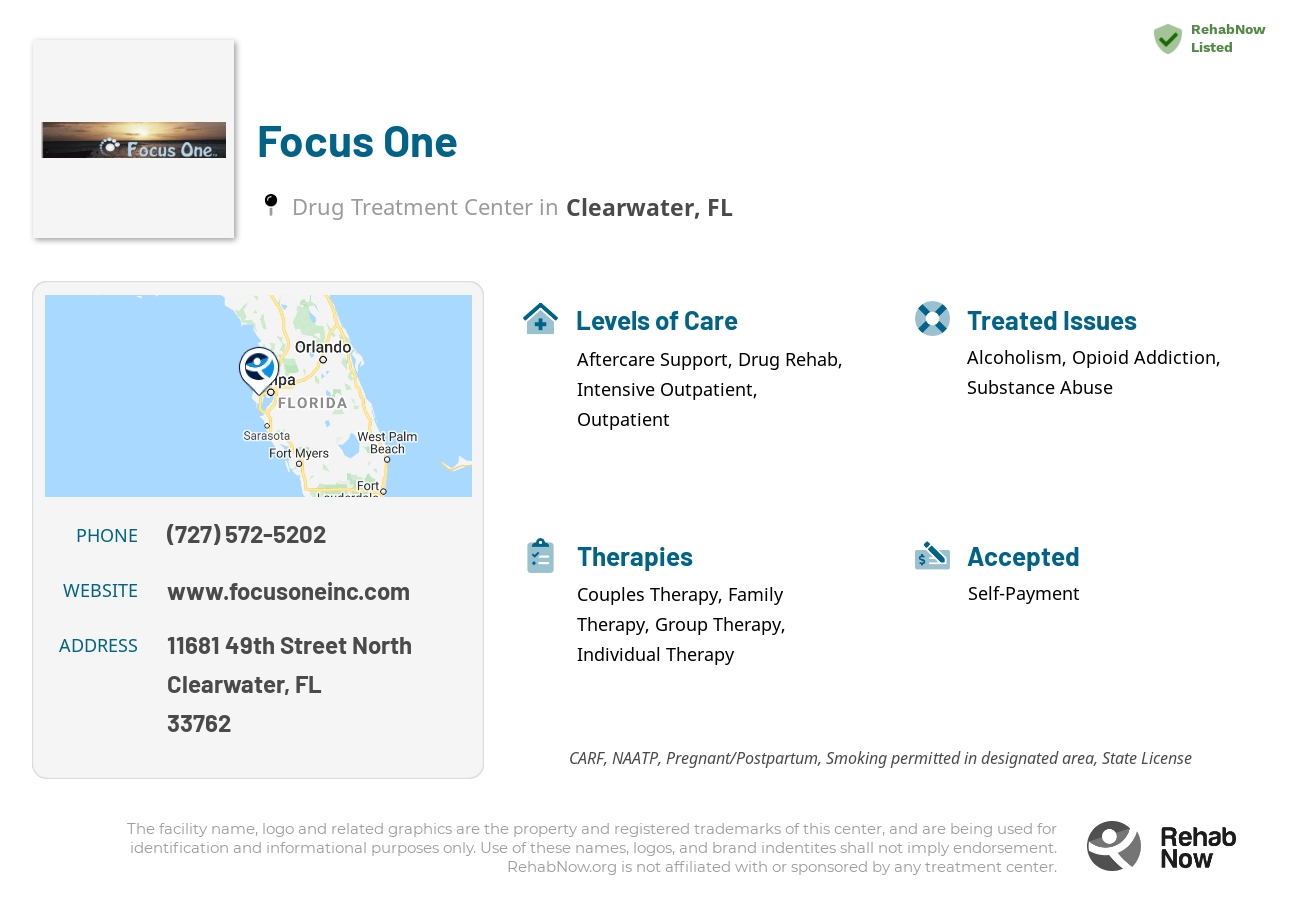Helpful reference information for Focus One, a drug treatment center in Florida located at: 11681 49th Street North, Clearwater, FL, 33762, including phone numbers, official website, and more. Listed briefly is an overview of Levels of Care, Therapies Offered, Issues Treated, and accepted forms of Payment Methods.