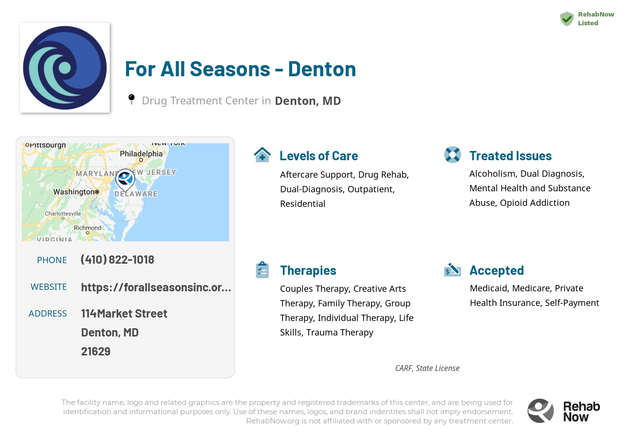 Helpful reference information for For All Seasons - Denton, a drug treatment center in Maryland located at: 114Market Street, Denton, MD, 21629, including phone numbers, official website, and more. Listed briefly is an overview of Levels of Care, Therapies Offered, Issues Treated, and accepted forms of Payment Methods.