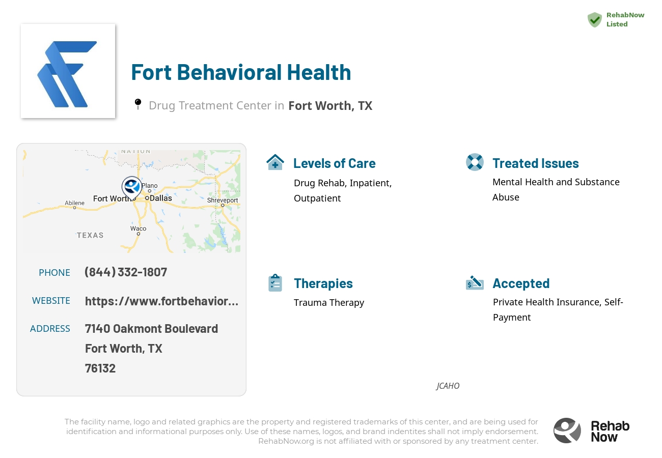 Helpful reference information for Fort Behavioral Health, a drug treatment center in Texas located at: 7140 Oakmont Boulevard, Fort Worth, TX, 76132, including phone numbers, official website, and more. Listed briefly is an overview of Levels of Care, Therapies Offered, Issues Treated, and accepted forms of Payment Methods.