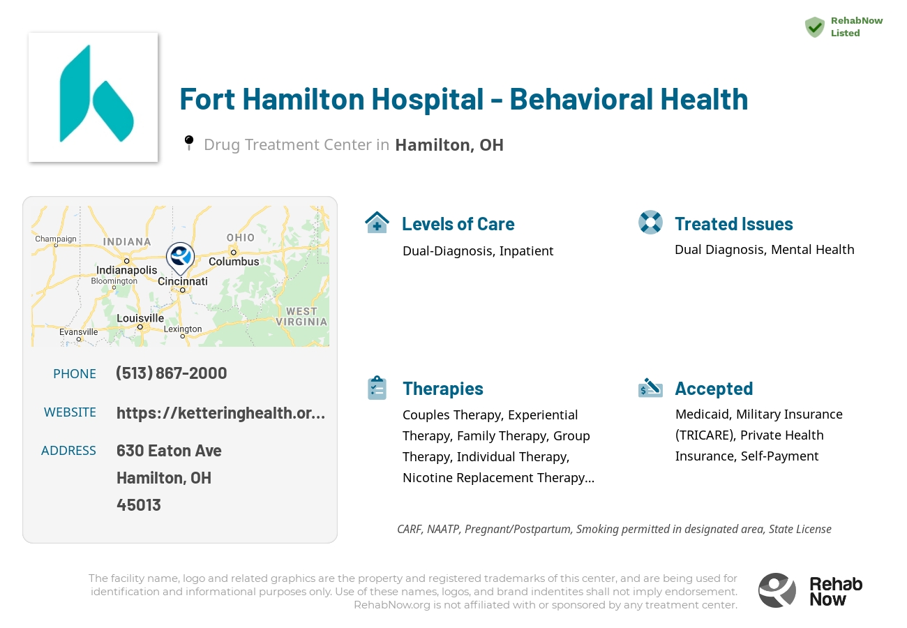 Helpful reference information for Fort Hamilton Hospital - Behavioral Health, a drug treatment center in Ohio located at: 630 Eaton Ave, Hamilton, OH 45013, including phone numbers, official website, and more. Listed briefly is an overview of Levels of Care, Therapies Offered, Issues Treated, and accepted forms of Payment Methods.
