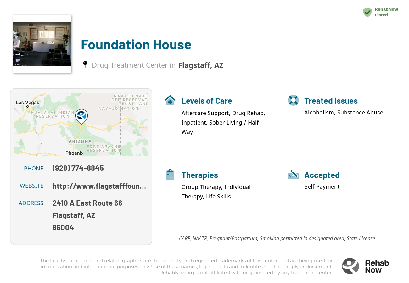 Helpful reference information for Foundation House, a drug treatment center in Arizona located at: 2410 2410A East Route 66, Flagstaff, AZ 86004, including phone numbers, official website, and more. Listed briefly is an overview of Levels of Care, Therapies Offered, Issues Treated, and accepted forms of Payment Methods.