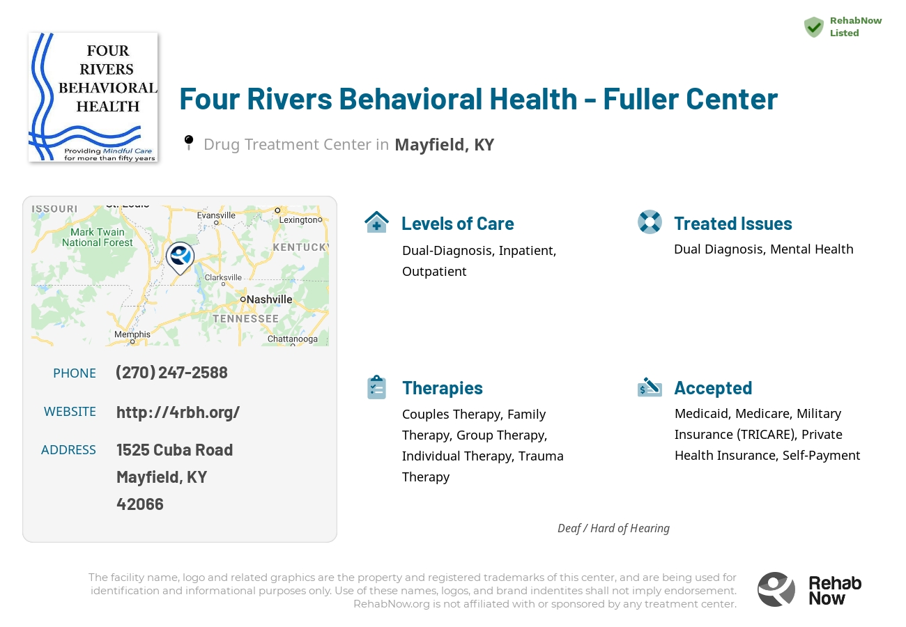 Helpful reference information for Four Rivers Behavioral Health - Fuller Center, a drug treatment center in Kentucky located at: 1525 Cuba Road, Mayfield, KY, 42066, including phone numbers, official website, and more. Listed briefly is an overview of Levels of Care, Therapies Offered, Issues Treated, and accepted forms of Payment Methods.