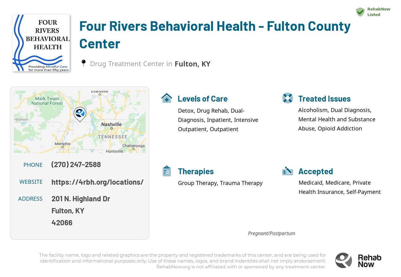Helpful reference information for Four Rivers Behavioral Health - Fulton County Center, a drug treatment center in Kentucky located at: 201 N. Highland Dr, Fulton, KY, 42066, including phone numbers, official website, and more. Listed briefly is an overview of Levels of Care, Therapies Offered, Issues Treated, and accepted forms of Payment Methods.