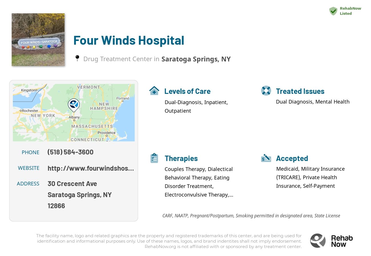 Helpful reference information for Four Winds Hospital, a drug treatment center in New York located at: 30 Crescent Ave, Saratoga Springs, NY 12866, including phone numbers, official website, and more. Listed briefly is an overview of Levels of Care, Therapies Offered, Issues Treated, and accepted forms of Payment Methods.