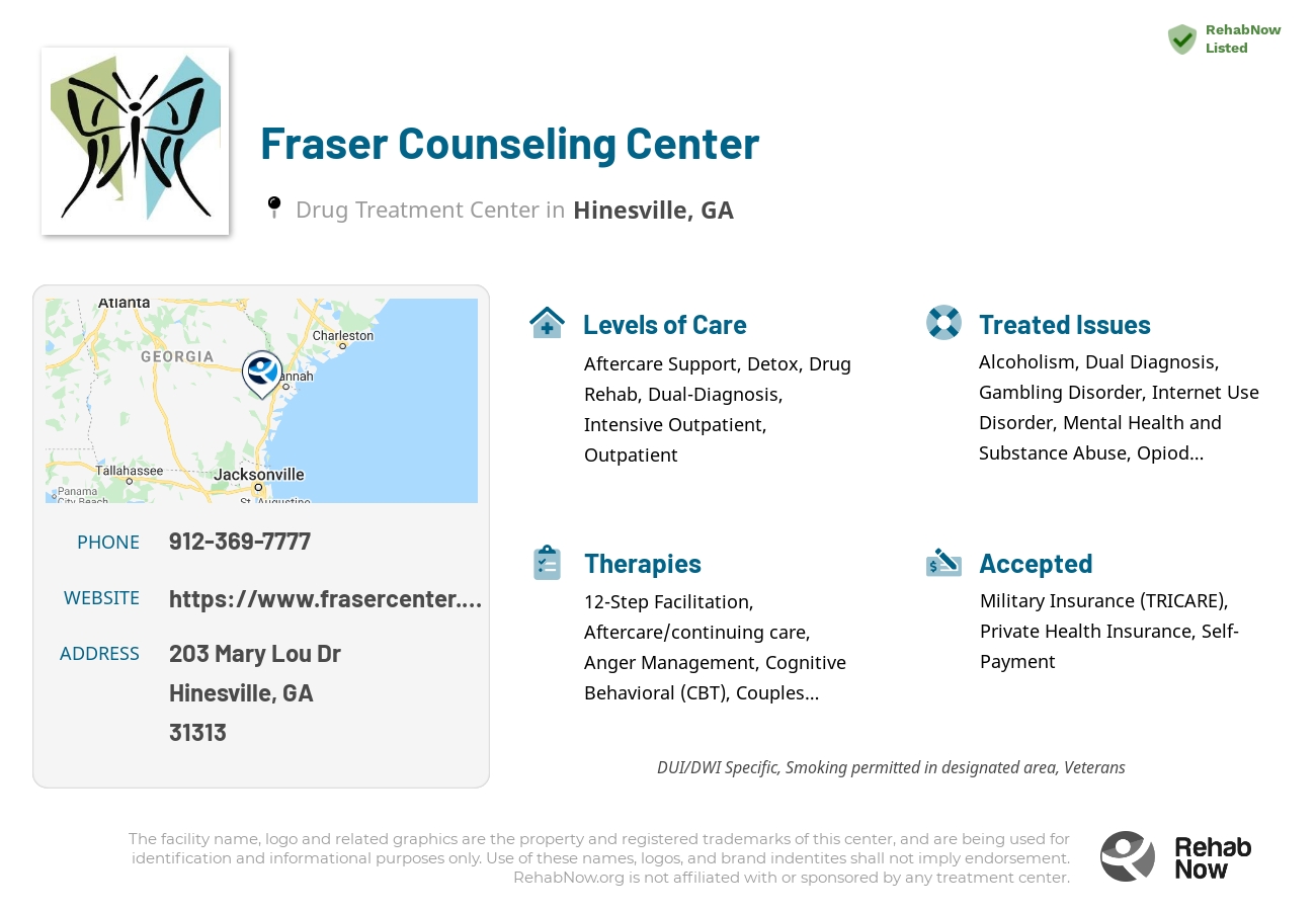 Helpful reference information for Fraser Counseling Center, a drug treatment center in Georgia located at: 203 Mary Lou Dr, Hinesville, GA 31313, including phone numbers, official website, and more. Listed briefly is an overview of Levels of Care, Therapies Offered, Issues Treated, and accepted forms of Payment Methods.