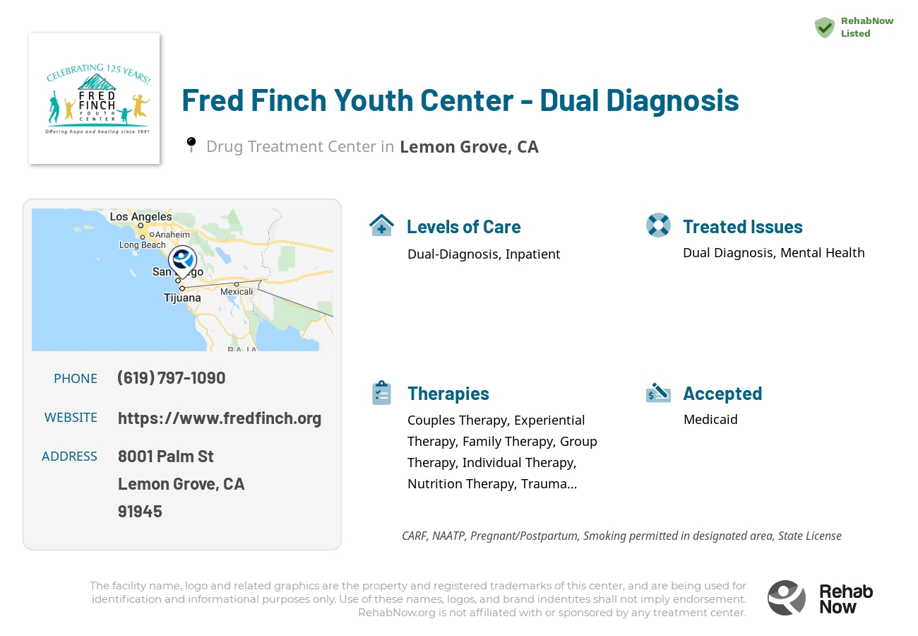 Helpful reference information for Fred Finch Youth Center - Dual Diagnosis, a drug treatment center in California located at: 8001 Palm St, Lemon Grove, CA 91945, including phone numbers, official website, and more. Listed briefly is an overview of Levels of Care, Therapies Offered, Issues Treated, and accepted forms of Payment Methods.