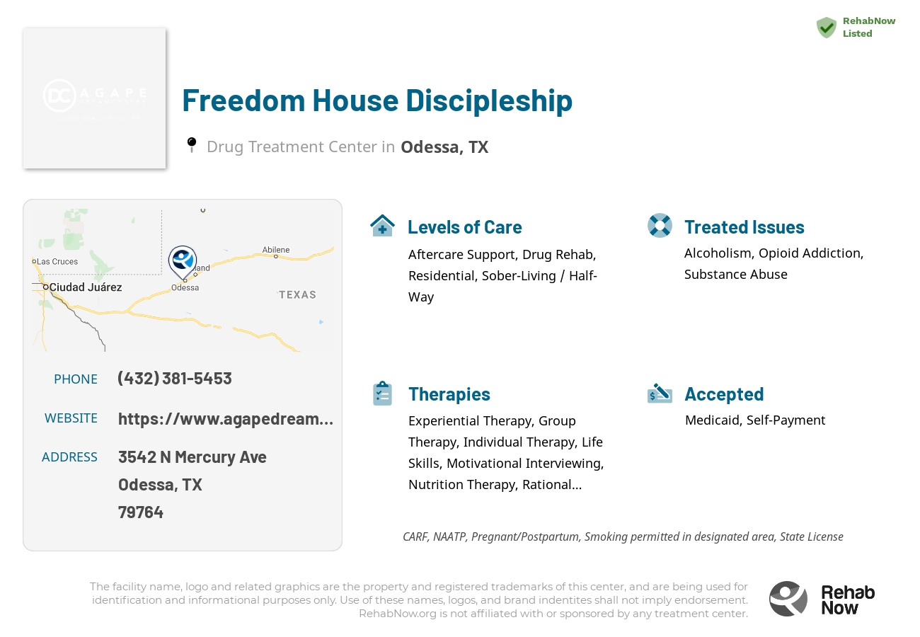 Helpful reference information for Freedom House Discipleship, a drug treatment center in Texas located at: 3542 N Mercury Ave, Odessa, TX 79764, including phone numbers, official website, and more. Listed briefly is an overview of Levels of Care, Therapies Offered, Issues Treated, and accepted forms of Payment Methods.