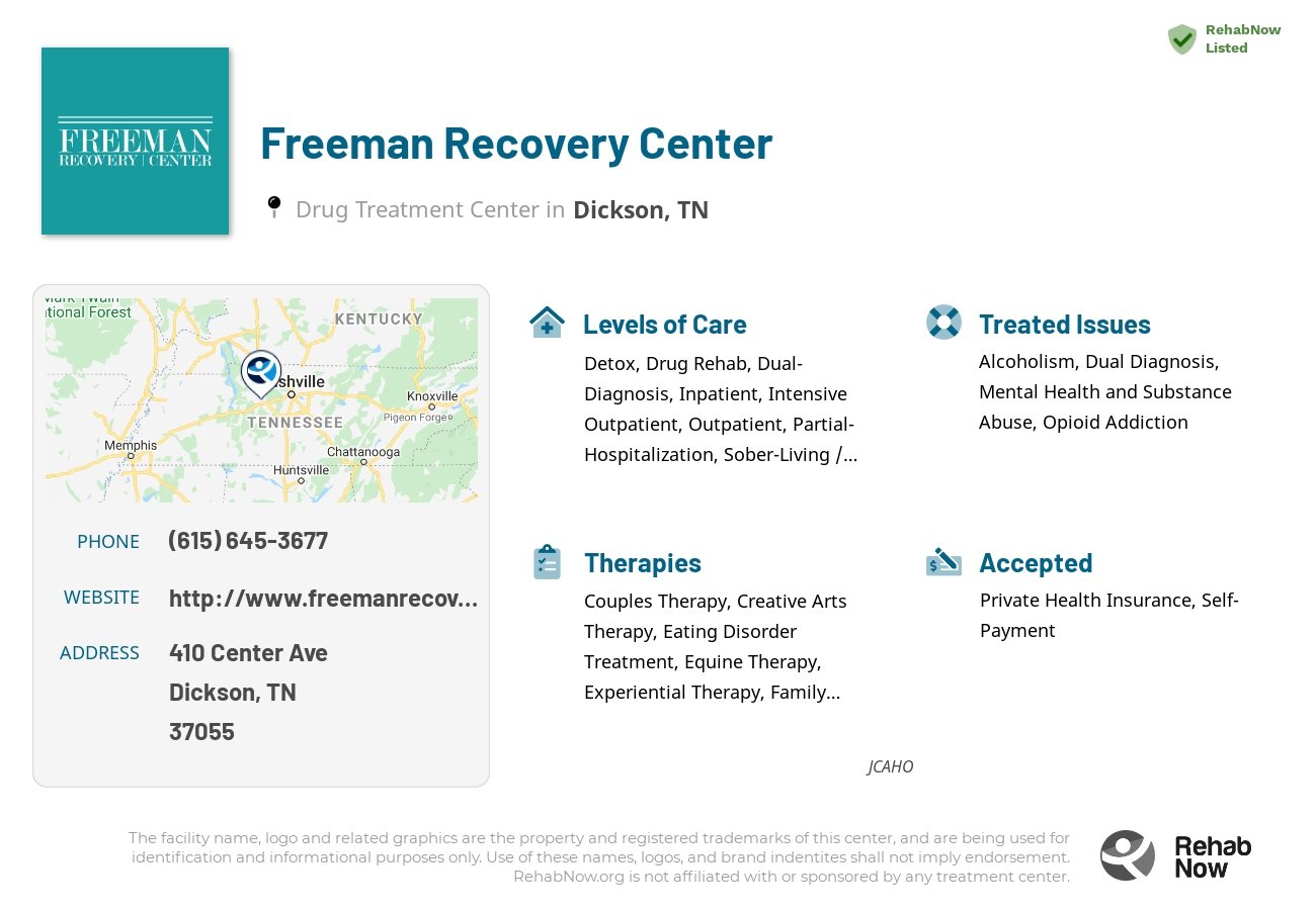Helpful reference information for Freeman Recovery Center, a drug treatment center in Tennessee located at: 410 Center Ave, Dickson, TN 37055, including phone numbers, official website, and more. Listed briefly is an overview of Levels of Care, Therapies Offered, Issues Treated, and accepted forms of Payment Methods.