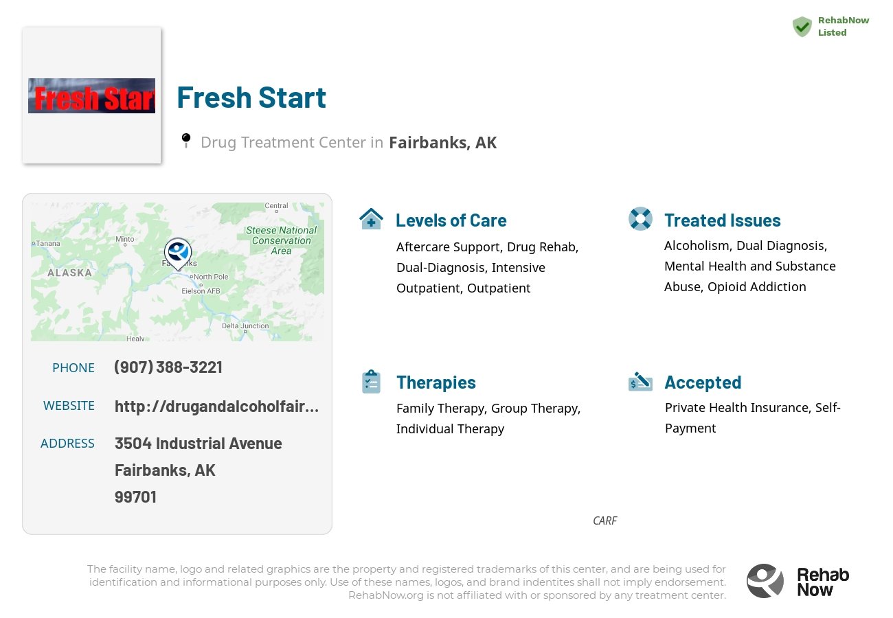 Helpful reference information for Fresh Start, a drug treatment center in Alaska located at: 3504 Industrial Avenue, Fairbanks, AK, 99701, including phone numbers, official website, and more. Listed briefly is an overview of Levels of Care, Therapies Offered, Issues Treated, and accepted forms of Payment Methods.