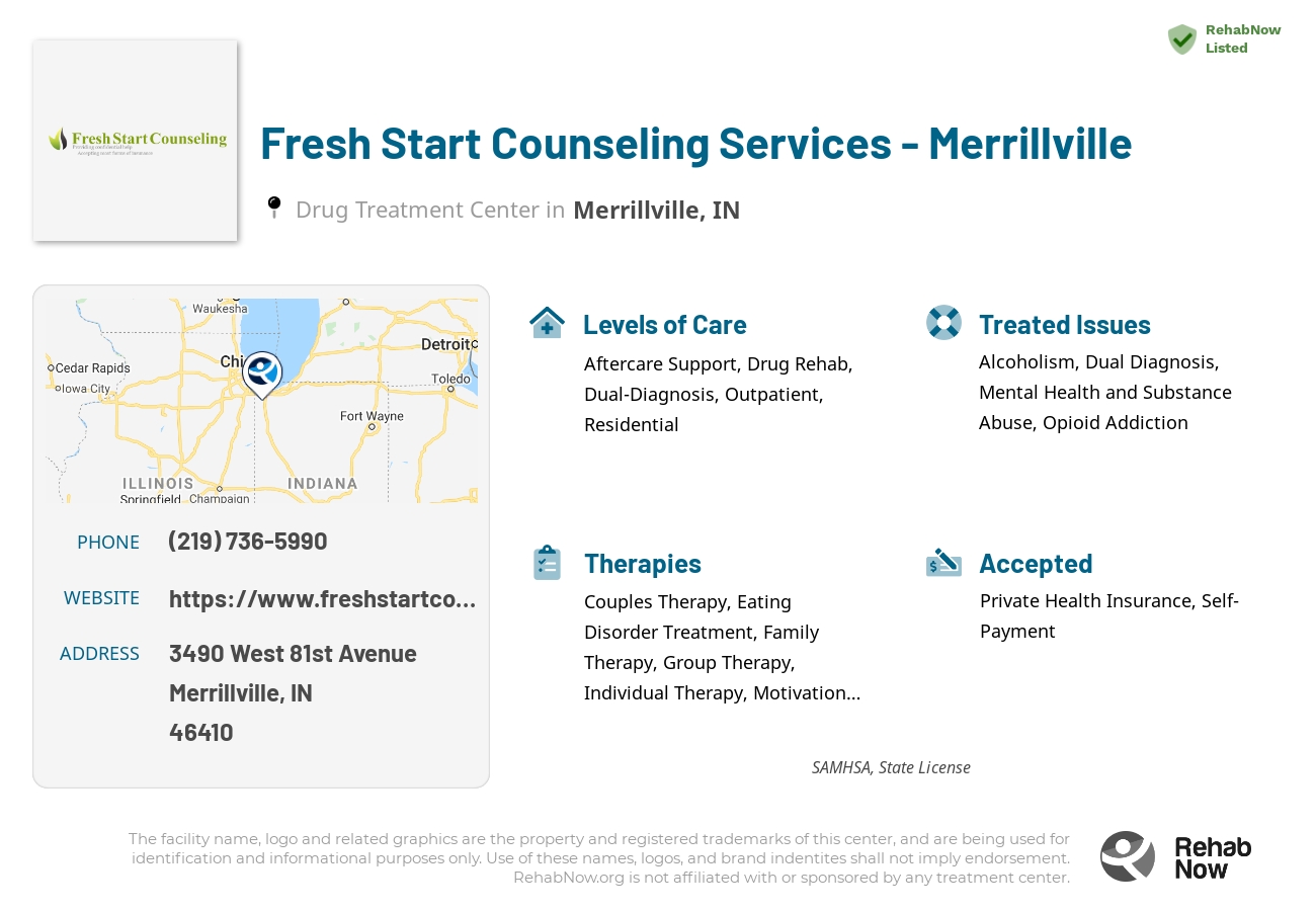 Helpful reference information for Fresh Start Counseling Services - Merrillville, a drug treatment center in Indiana located at: 3490 West 81st Avenue, Merrillville, IN, 46410, including phone numbers, official website, and more. Listed briefly is an overview of Levels of Care, Therapies Offered, Issues Treated, and accepted forms of Payment Methods.